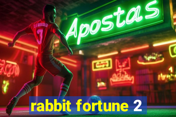 rabbit fortune 2